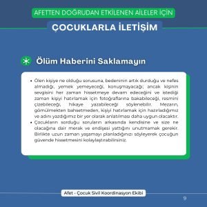 Ölen kişiye ne olduğu sorusuna, bedeninin artık durduğu ve nefes almadığı, yemek yemeyeceği, konuşmayacağı; ancak kişinin sevgisini her zaman hissetmeye devam edeceğini ve istediği zaman kişiyi hatırlamak için fotoğraflarına bakabileceği, resmini çizebileceği, hikaye yazabileceği söylenebilir. Mezarın, gömülmekten bahsetmeden, kişiyi hatırlamak için hazırladığımız ve adını yazdığımız bir yer olarak anlatılması daha uygun olacaktır. Çocukların sorduğu soruların arkasında kendisine ve size ne olacağına dair merak ve endişesi yattığını unutmamak gerekir. Birlikte uzun zaman yaşamayı planladığınızı söyleyerek çocuğun güvende hissetmesini kolaylaştırabilirsiniz.